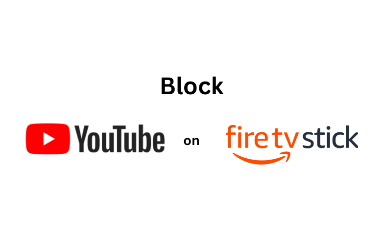 Block YouTube on Firestick