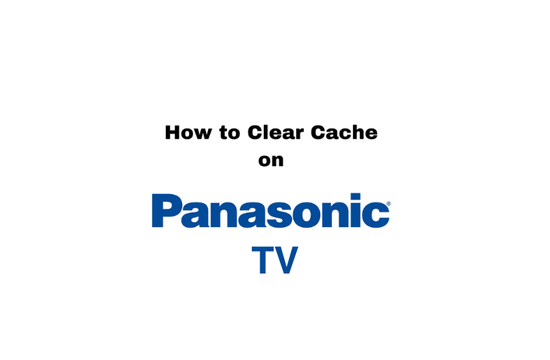 Clear Cache on Panasonic TV