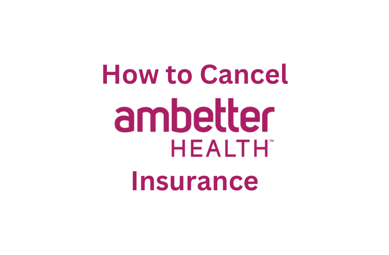 How to Cancel Ambetter Insurance