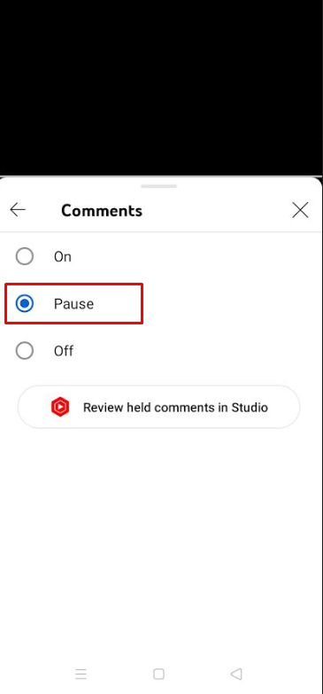 Tap on the Pause option to Pause comments on YouTube