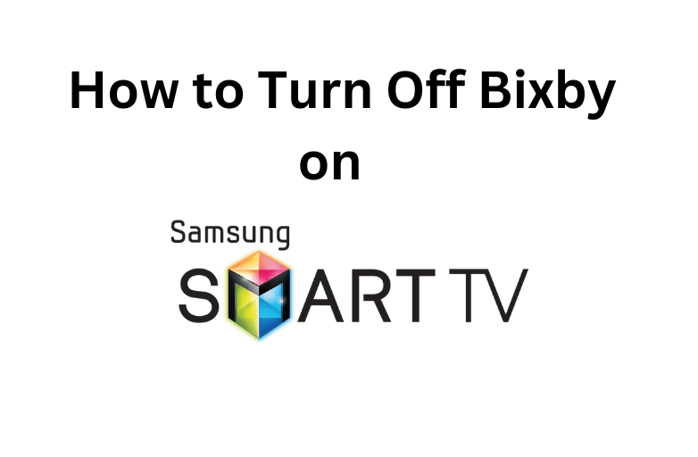 Turn Off Bixby on Samsung TV