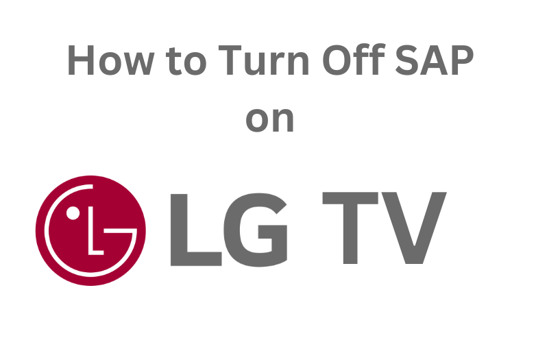 Turn Off SAP on LG TV
