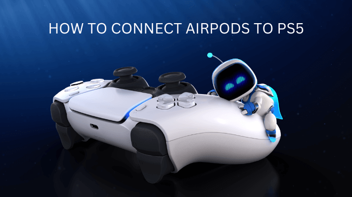 How to connect AirPods to PS5