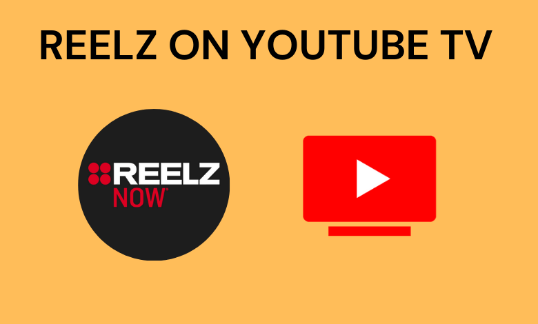 Reelz on YouTube TV