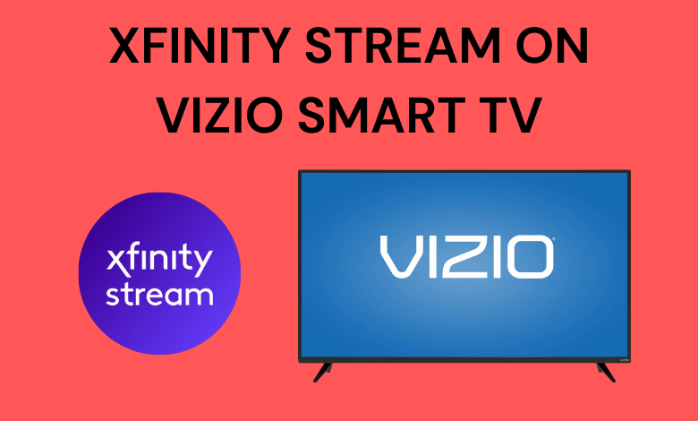 Xfinity Stream on Vizio Smart TV